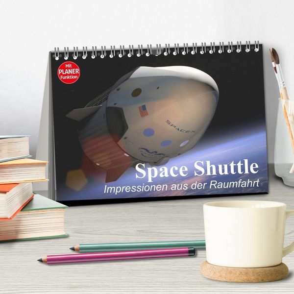Produktbild: Space Shuttle. Impressionen aus der Raumfahrt (Tischkalender 2026 DIN A5 quer), CALVENDO Monatskalender