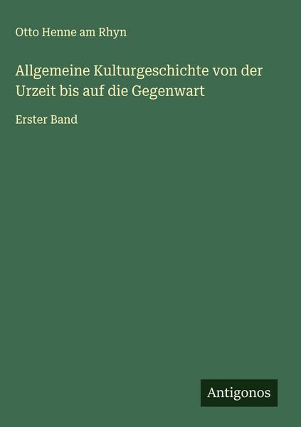 Produktbild: Allgemeine Kulturgeschichte von der Urzeit bis auf die Gegenwart