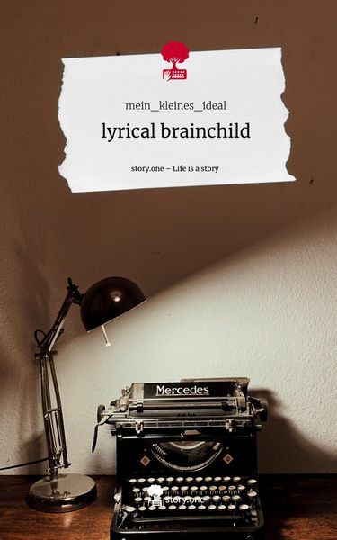 Produktbild: Lyrical brainchild. Life is a Story - story.one