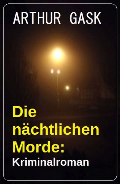 Produktbild: Die n&auml;chtlichen Morde: Kriminalroman