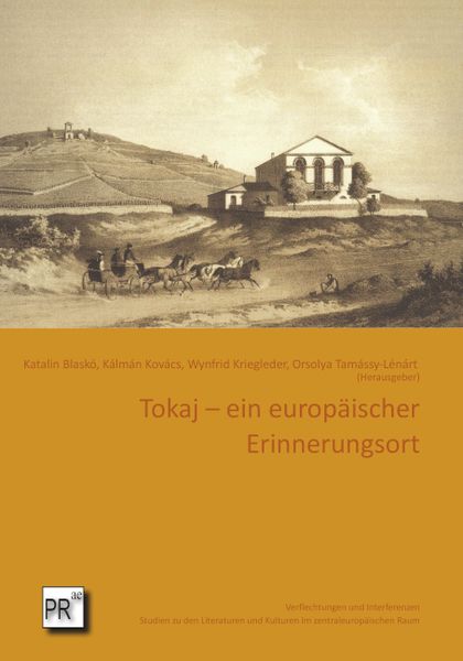 Produktbild: Tokaj &ndash; ein europ&auml;ischer Erinnerungsort