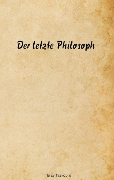 Produktbild: Der letzte Philosoph