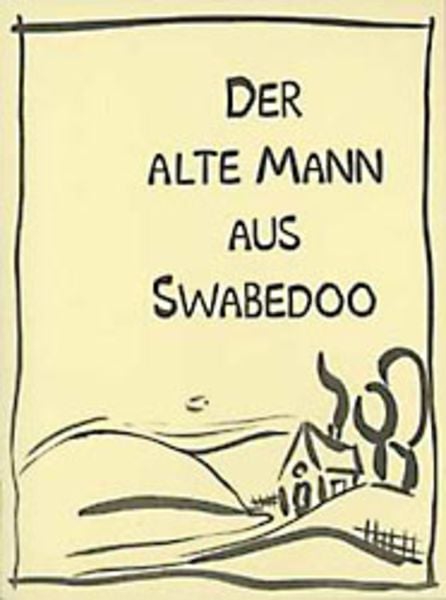 Der alte Mann aus Swabedoo