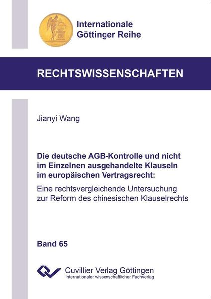 Produktbild: Die deutsche AGB-Kontrolle und nicht im Einzelnen ausgehandelte Klauseln im europ&auml;ischen Vertragsrecht