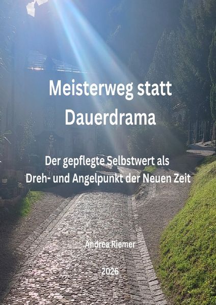 Produktbild: Meisterweg statt Dauerdrama