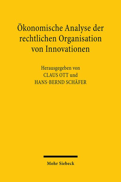 Produktbild: &Ouml;konomische Analyse der rechtlichen Organisation von Innovationen