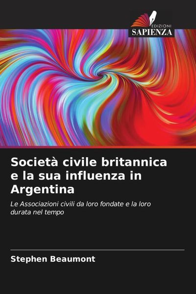 Produktbild: Societ&agrave; civile britannica e la sua influenza in Argentina