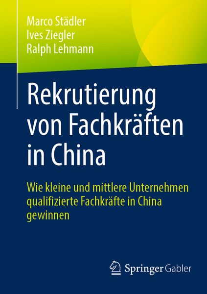 Produktbild: Rekrutierung von Fachkr&auml;ften in China