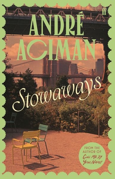 Stowaways, Gebundene Ausgabe von André Aciman, Faber & Faber, 9780571399925