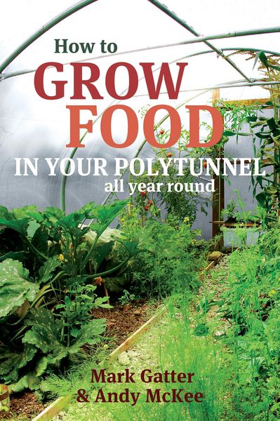 Produktbild: How to Grow Food in Your Polytunnel