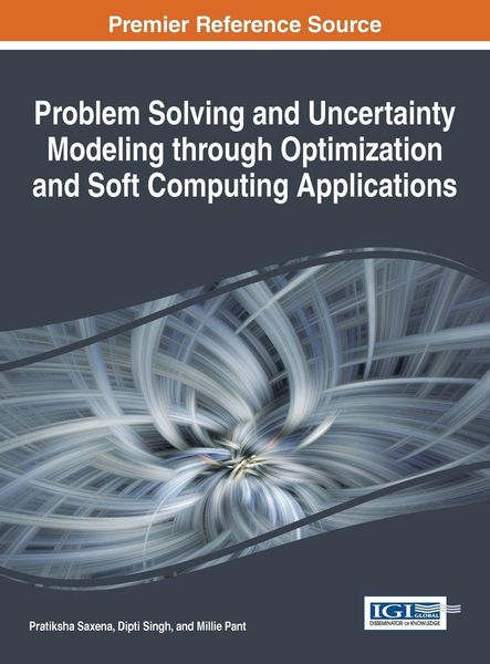 Produktbild: Problem Solving and Uncertainty Modeling through Optimization and Soft Computing Applications