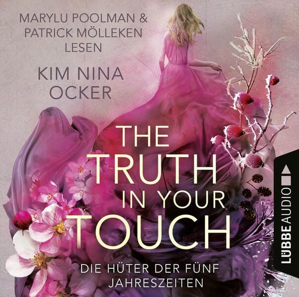 Produktbild: The Truth in Your Touch - Die H&uuml;ter der f&uuml;nf Jahreszeiten, Teil 2