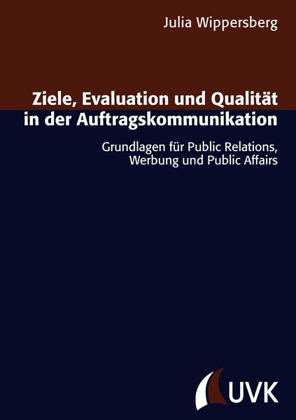 Produktbild: Ziele, Evaluation und Qualit&auml;t in der Auftragskommunikation