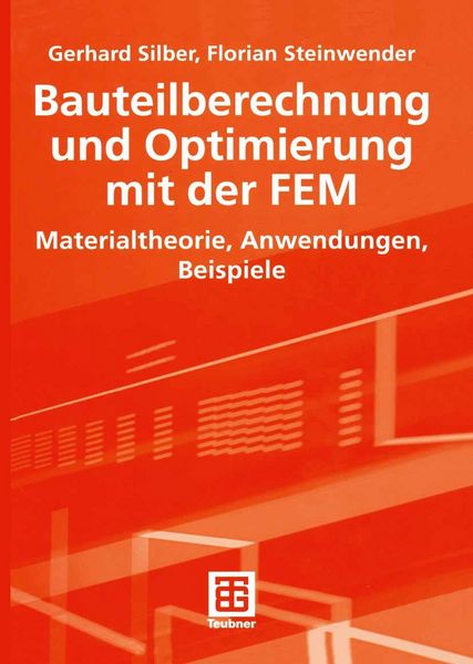 Produktbild: Bauteilberechnung und Optimierung mit der FEM
