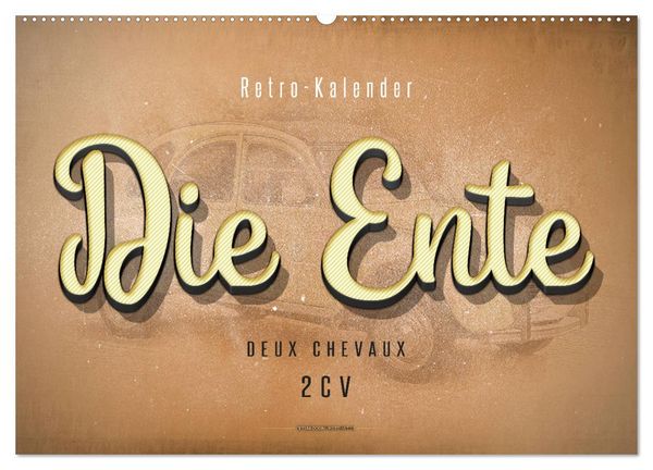 Produktbild: Die Ente, Deux Chevaux, 2CV (Wandkalender 2026 DIN A2 quer), CALVENDO Monatskalender