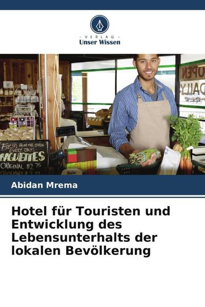 Produktbild: Hotel f&uuml;r Touristen und Entwicklung des Lebensunterhalts der lokalen Bev&ouml;lkerung