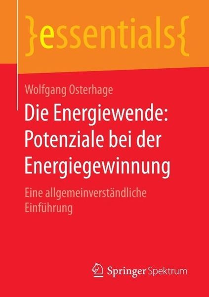 Produktbild: Die Energiewende: Potenziale bei der Energiegewinnung