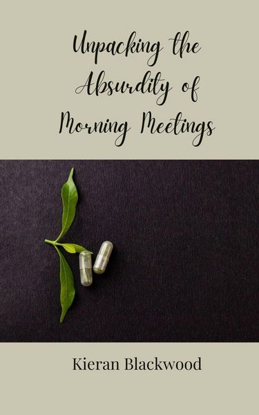 Produktbild: Unpacking the Absurdity of Morning Meetings