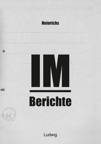 Produktbild: Heinrichs IM-Berichte - Erinnerungen an das DDR
