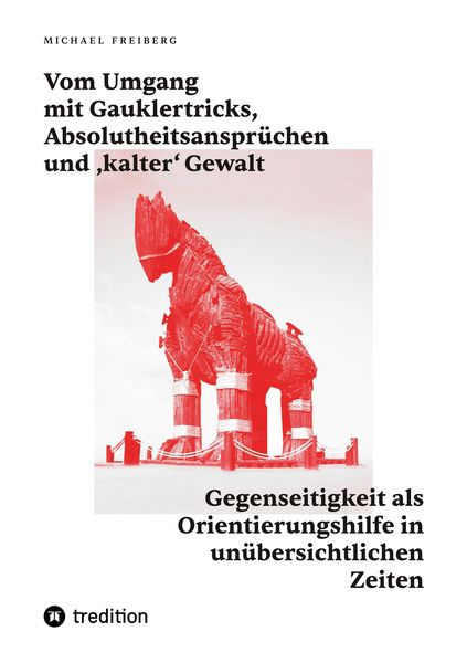 Produktbild: Vom Umgang mit Gauklertricks, Absolutheitsanspr&uuml;chen und kalter' Gewalt