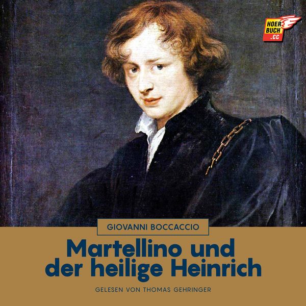 Martellino und der heilige Heinrich - Giovanni Boccaccio, Audio, 9783991482185