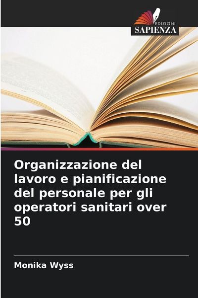Produktbild: Organizzazione del lavoro e pianificazione del personale per gli operatori sanitari over 50