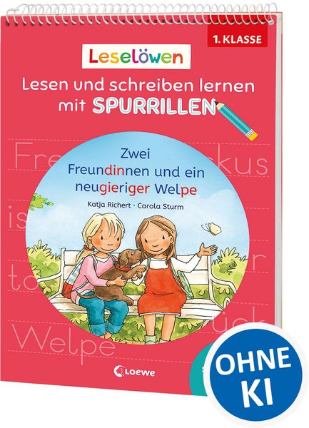Produktbild: Lesel&ouml;wen - Lesen und schreiben lernen mit Spurrillen - Zwei Freundinnen und ein neugieriger Welpe