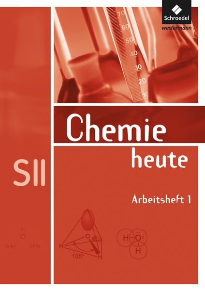 Produktbild: Chemie heute. Arbeitsheft. Sekundarstufe 2