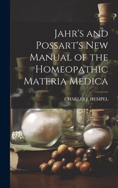 Produktbild: Jahr's and Possart's New Manual of the Homeopathic Materia Medica