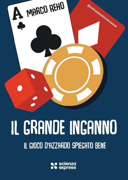 Produktbild: Il grande inganno. Il gioco d'azzardo spiegato bene