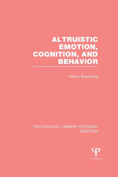 Produktbild: Altruistic Emotion, Cognition, and Behavior (PLE: Emotion)