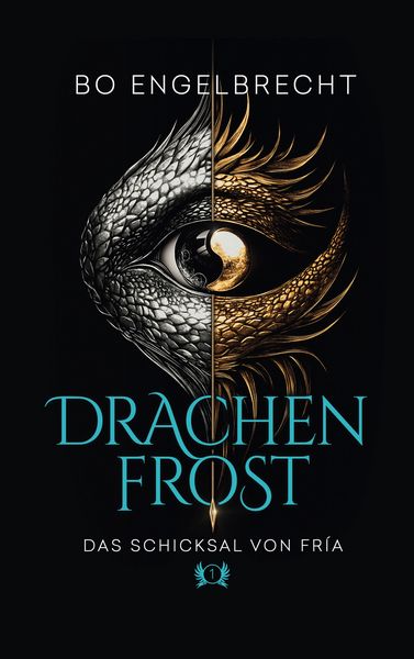 Drachenfrost - das Schicksal von Fría (1), Taschenbuch von Bo Engelbrecht, BoD – Books on Demand, 9783695191987