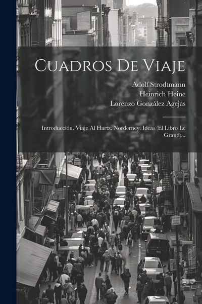 Produktbild: Cuadros De Viaje: Introducci&oacute;n. Viaje Al Hartz. Norderney. Ideas (el Libro Le Grand)...