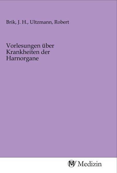 Produktbild: Vorlesungen &uuml;ber Krankheiten der Harnorgane