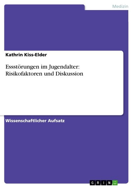 Produktbild: Essst&ouml;rungen im Jugendalter: Risikofaktoren und Diskussion