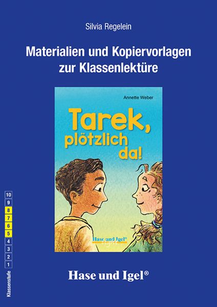 Begleitmaterial: Tarek, plötzlich da!, Taschenbuch von Silvia Regelein, Hase und Igel Verlag, 978-3-86316-248-1
