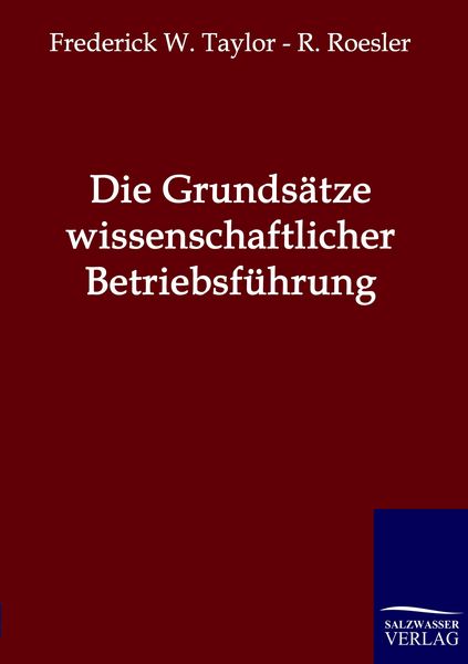 Produktbild: Die Grunds&auml;tze wissenschaftlicher Betriebsf&uuml;hrung