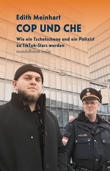 Cop und Che, Paperback von Edith Meinhart, Mandelbaum verlag eG, 9783991360421