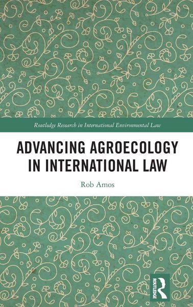 Produktbild: Advancing Agroecology in International Law