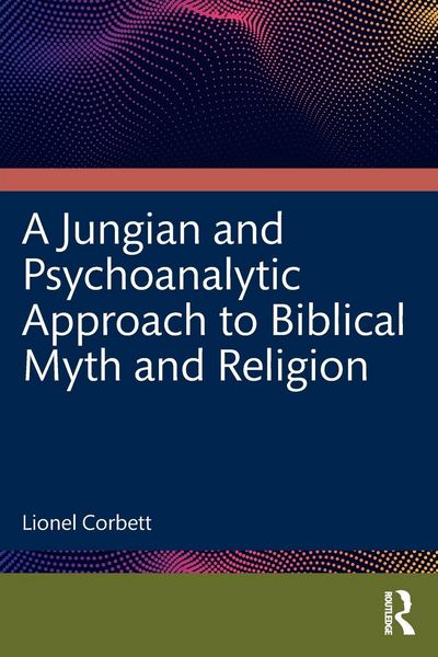 Produktbild: A Jungian and Psychoanalytic Approach to Biblical Myth and Religion