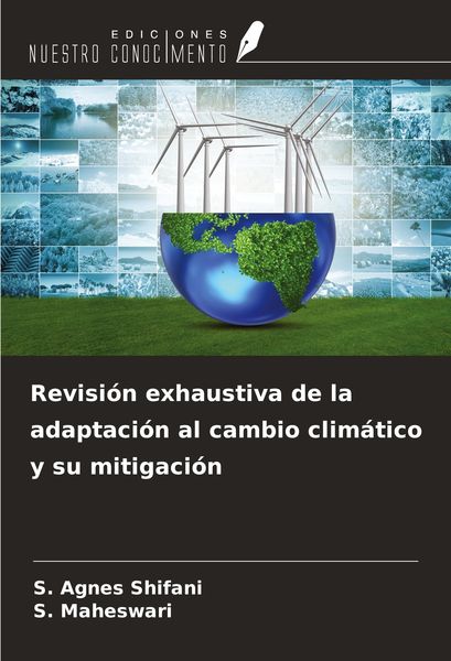 Produktbild: Revisi&oacute;n exhaustiva de la adaptaci&oacute;n al cambio clim&aacute;tico y su mitigaci&oacute;n