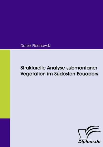 Produktbild: Strukturelle Analyse submontaner Vegetation im S&uuml;dosten Ecuadors
