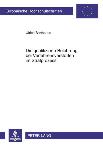 Produktbild: Die qualifizierte Belehrung bei Verfahrensverst&ouml;&szlig;en im Strafprozess