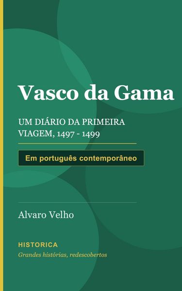 Produktbild: Vasco Da Gama, Um Di&aacute;rio Da Primeira Viagem 1497 - 1499