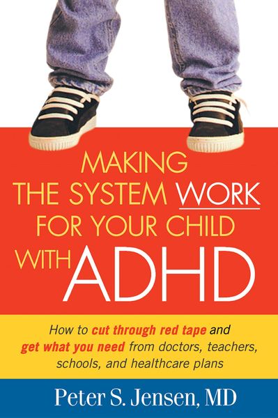 Produktbild: Making the System Work for Your Child with ADHD