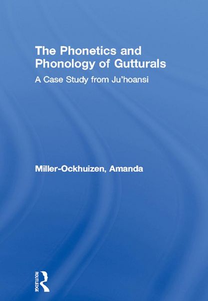 Produktbild: The Phonetics and Phonology of Gutturals