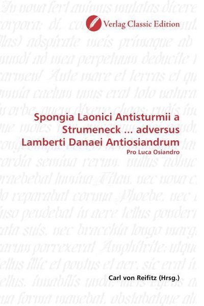 Produktbild: Spongia Laonici Antisturmii a Strumeneck ... adversus Lamberti Danaei Antiosiandrum