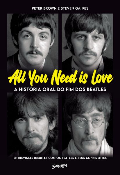Produktbild: All you need is love - A hist&oacute;ria oral do fim dos Beatles