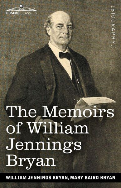 Produktbild: The Memoirs of William Jennings Bryan