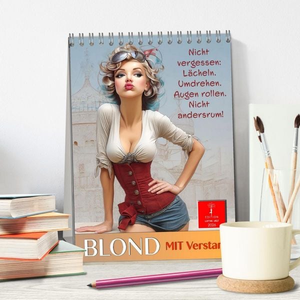 Produktbild: Blond mit Verstand (Tischkalender 2026 DIN A5 hoch), CALVENDO Monatskalender
